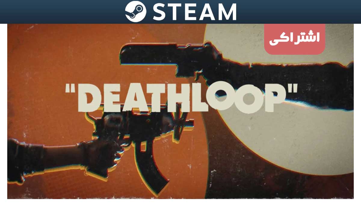 اکانت اشتراکی استیم DEATHLOOP